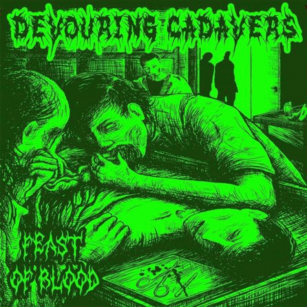 Devouring Cadavers : Feast of Blood
